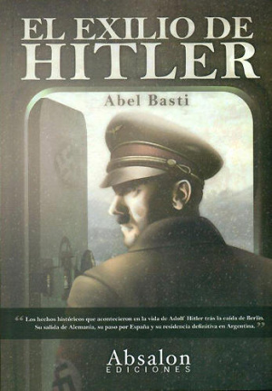 U knjizi Hitlerov egzil je s puno detalja opisan Hitlerov život u Artgentini.