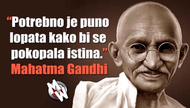 Koliko je Gandhi bio u pravu procijenite sami.